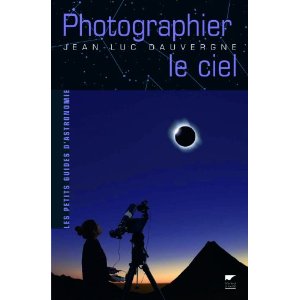 PHOTOGRAPHIER LE CIEL for Science and Nature from Le Naturaliste