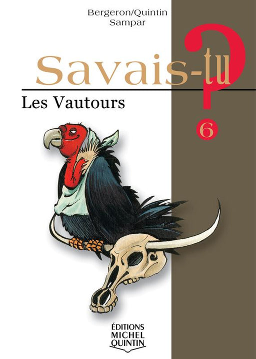 Couverture — Savais-tu? Les Vautours, Éditions Michel Quintin