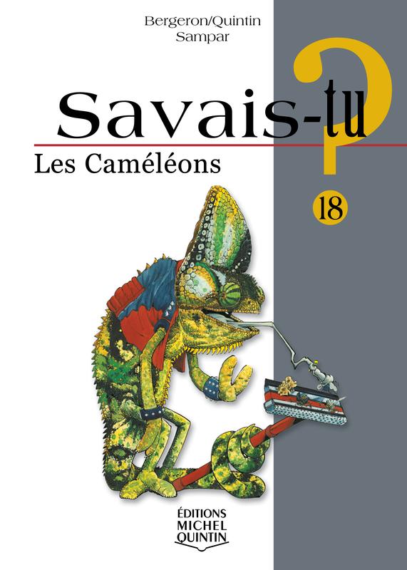 Couverture — Savais-tu? Les Caméléons, Éditions Michel Quintin