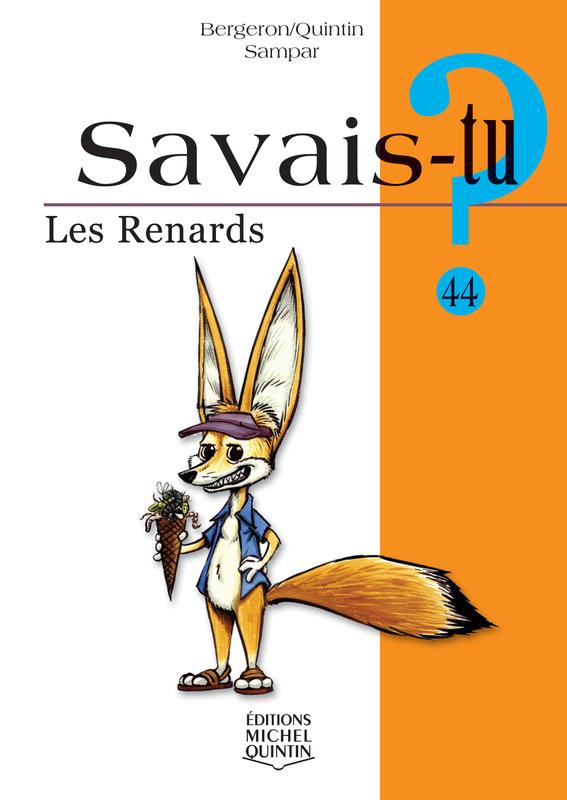 Couverture — Savais-tu? Les Renards, Éditions Michel Quintin