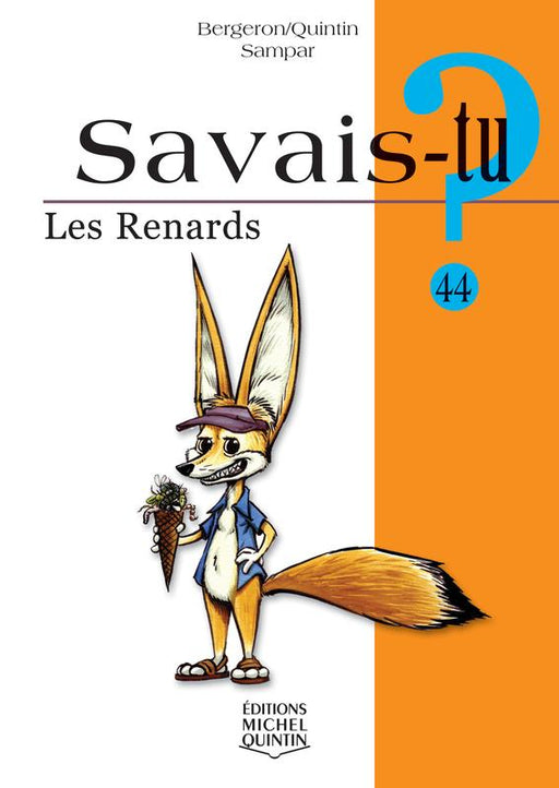 Couverture — Savais-tu? Les Renards, Éditions Michel Quintin