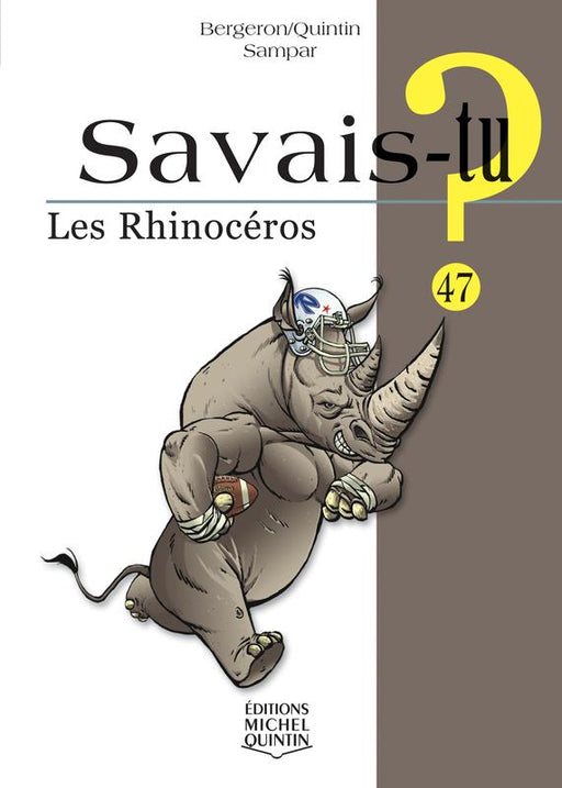 Couverture — Savais-tu? Les Rhinocéros, Éditions Michel Quintin