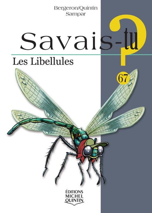 Les Libellules - collection Savais-tu?