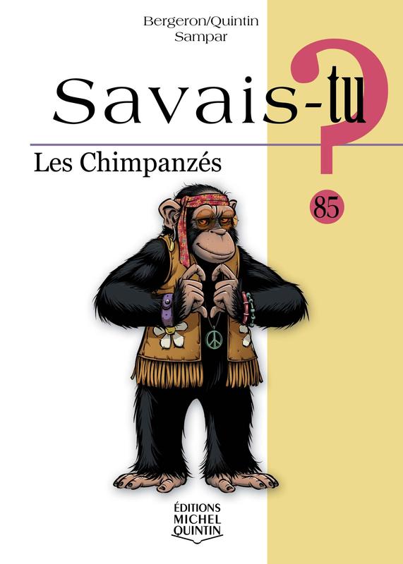 Couverture — Savais-tu? Les Chimpanzés, Éditions Michel Quintin