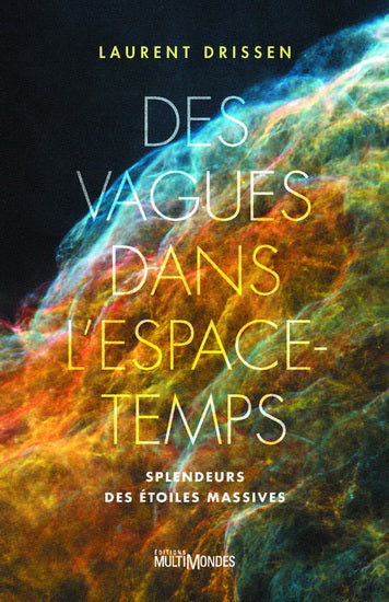 Des vagues dans l'espace-temps