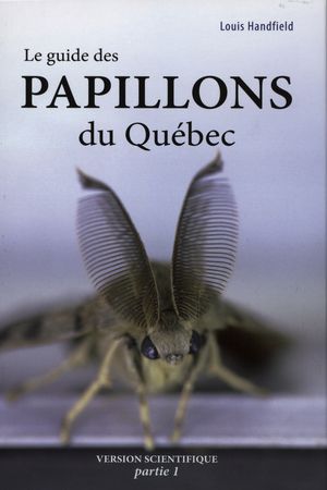 Le guide des papillons du Québec (version scientifique)
