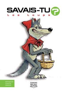 Couverture — Savais-tu? Les loups (En couleurs), Éditions Michel Quintin