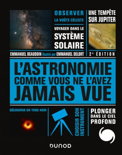 L'ASTRONOMIE COMME VOUS NE l'AVEZ JAMAIS VUE