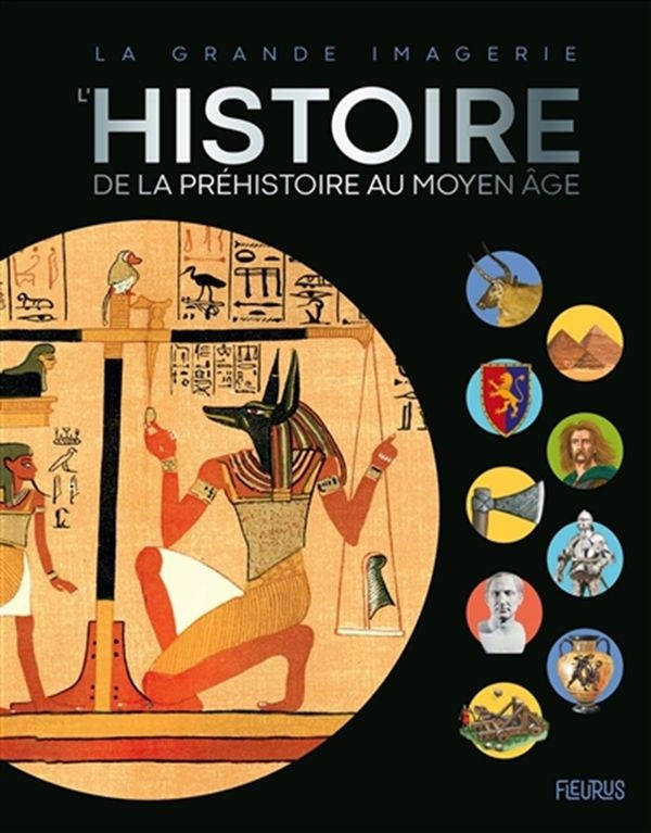 L'Histoire – De la Préhistoire au Moyen Âge