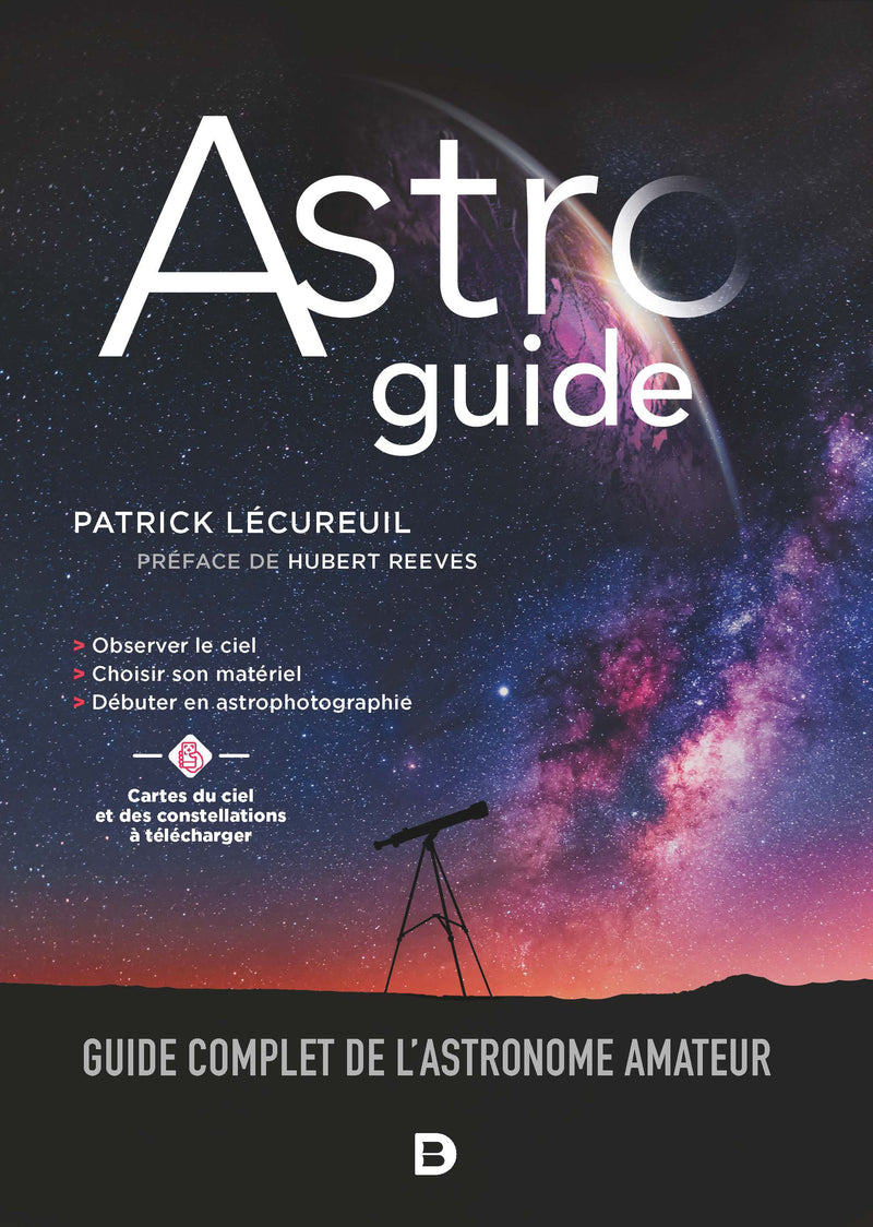 Astroguide - Guide complet de l'astronome amateur