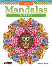 Mandalas - Nature - Thaneeya McArdle