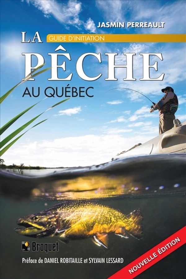 La pêche au Québec - Guide d'initiation (N.E.)