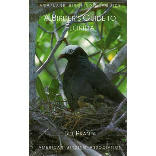 ABA Birdfinding Guide: A Birder's Guide to Florida, Fifth Edition