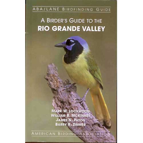 Cover — A Birder's Guide to the Rio Grande Valley