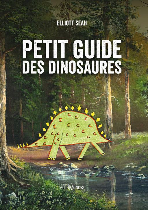 Couverture du livre Petit guide des dinosaures