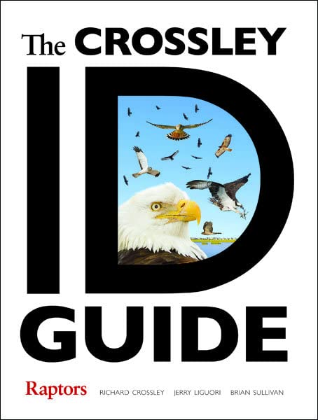 THE CROSSLEY ID GUIDE: RAPTORS for Science and Nature from Le Naturaliste