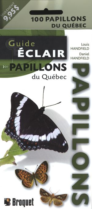 GUIDE ECLAIR PAPILLONS DU QUÉBEC for Science and Nature from Le Naturaliste