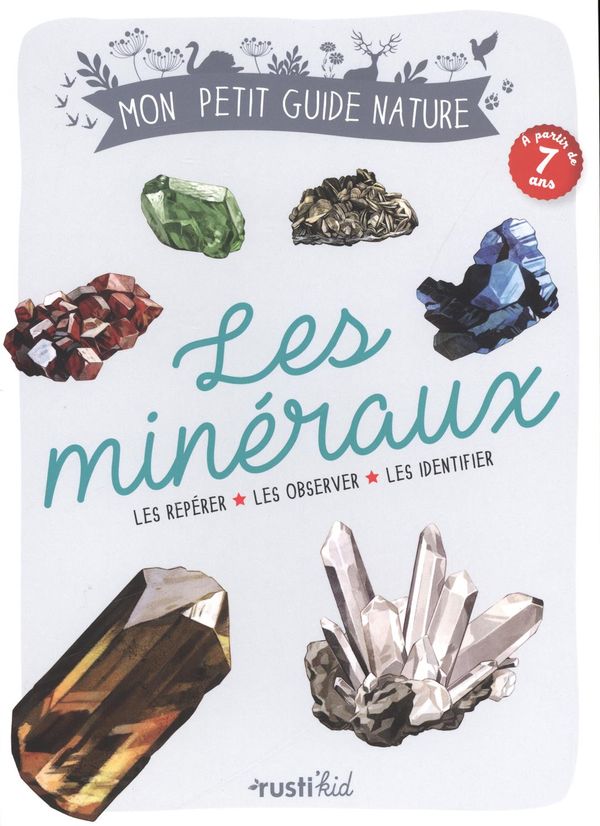 LES MINÉRAUX for Science and Nature from Le Naturaliste