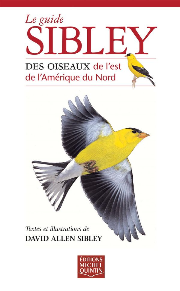 SIBLEY FG: BIRDS OF EASTERN NORTH AMERICA (FRENCH) for Science and Nature from Le Naturaliste