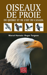 OISEAUX DE PROIE DU QUÉBEC ET DE L'EST DU CANADA for Science and Nature from Le Naturaliste