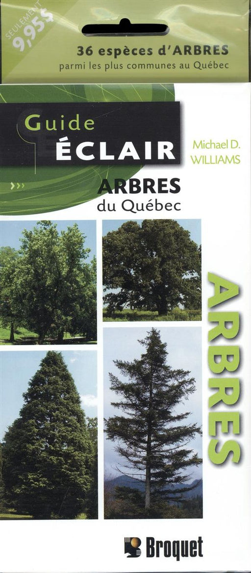 GUIDE ÉCLAIR ARBRES DU QUÉBEC for Science and Nature from Le Naturaliste