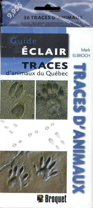 GUIDE ECLAIR TRACES D'ANIMAUX DU QUÉBEC for Science and Nature from Le Naturaliste