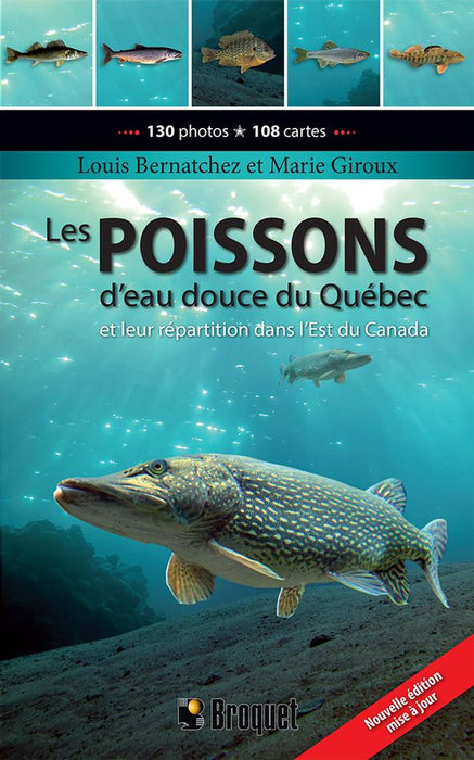 LES POISSONS D'EAU DOUCE DU QUÉBEC ET LEUR RÉPARTITION DANS L'EST DU CANADA for Science and Nature from Le Naturaliste