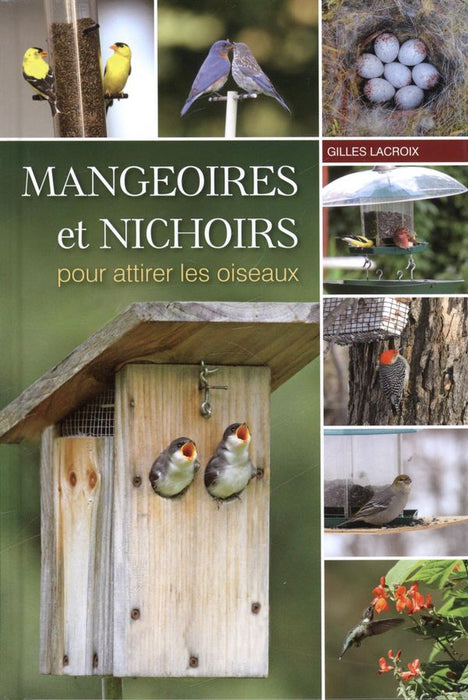 MANGEOIRES ET NICHOIRS POUR ATTIRER LES OISEAUX — Le Naturaliste