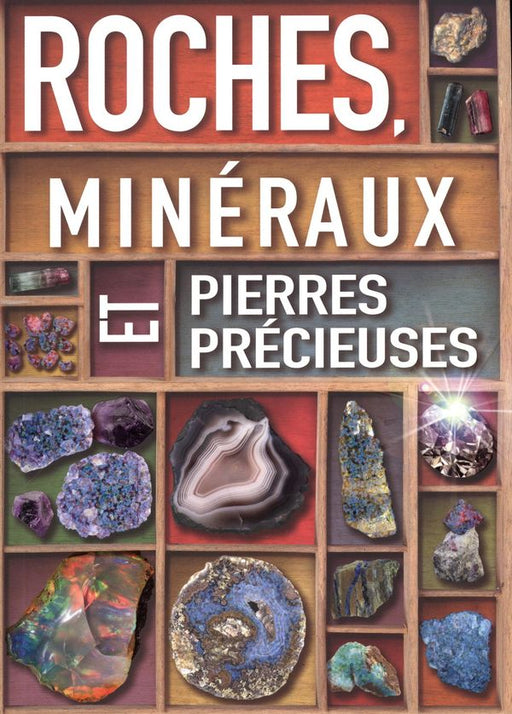 ROCHES, MINÉRAUX ET PIERRES PRÉCIEUSES for Science and Nature from Le Naturaliste