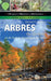 ARBRES DU QUÉBEC ET DE L'EST DE L'AMÉRIQUE DU NORD for Science and Nature from Le Naturaliste