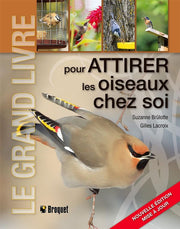 LE GRAND LIVRE POUR ATTIRER LES OISEAUX CHEZ SOI for Science and Nature from Le Naturaliste