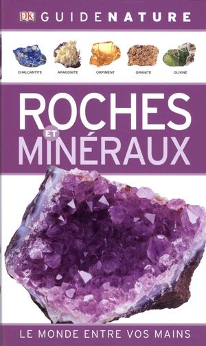ROCHES ET MINÉRAUX for Science and Nature from Le Naturaliste