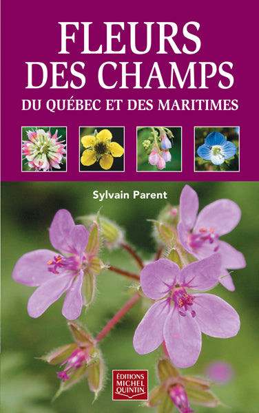 FLEURS DES CHAMPS DU QUÉBEC ET DES MARITIMES for Science and Nature from Le Naturaliste