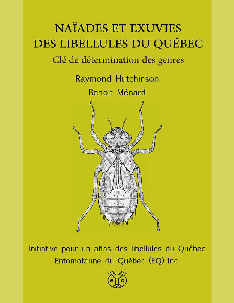 NAÏADES ET EXUVIES DES LIBELLULES DU QUÉBEC for Science and Nature from Le Naturaliste
