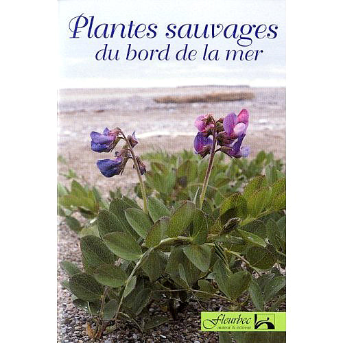 PLANTES SAUVAGES AU BORD DE LA MER for Science and Nature from Le Naturaliste