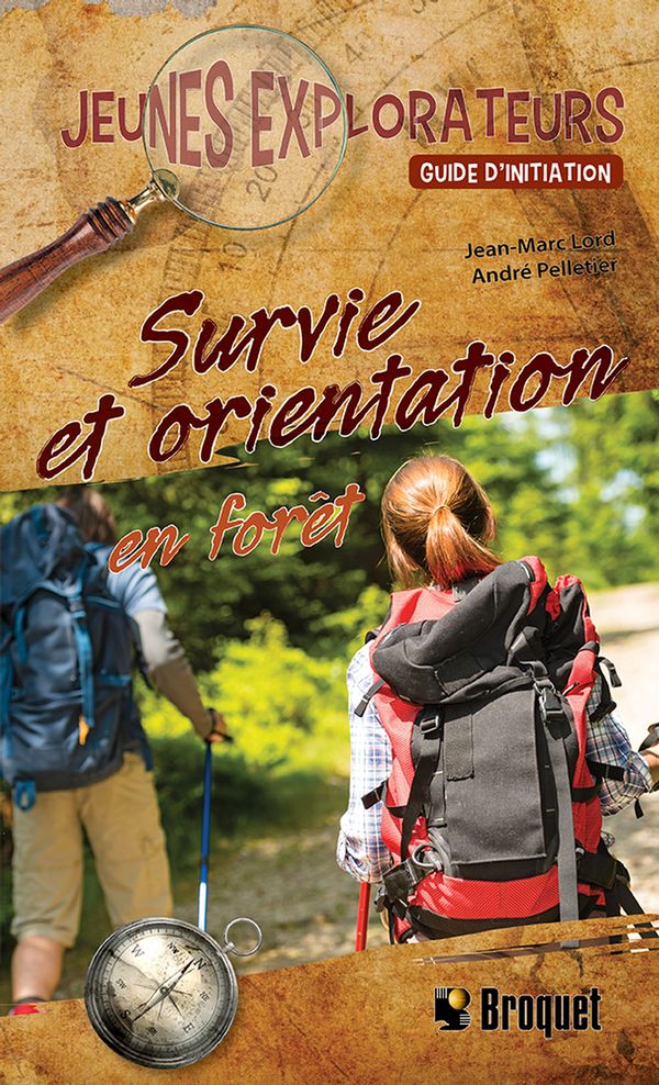 SURVIE ET ORIENTATION EN FORÊT for Science and Nature from Le Naturaliste