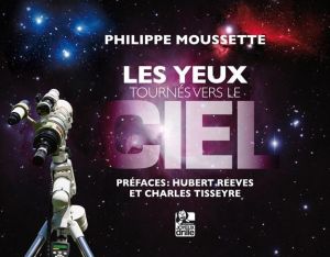 LES YEUX TOURNÉS VERS LE CIEL (2E ÉDITION) for Science and Nature from Le Naturaliste