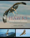 HAWKS FROM EVERY ANGLE for Science and Nature from Le Naturaliste